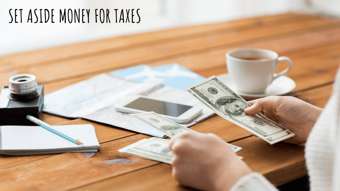 Set Aside Money for Taxes